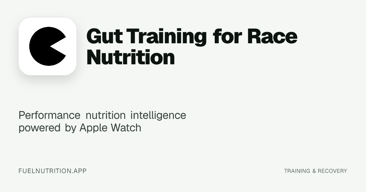 Gut Training for Race Nutrition | Blog