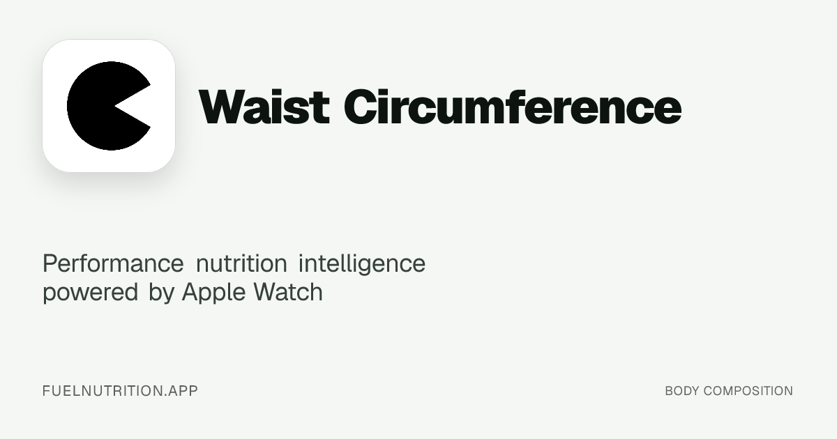 Waist Circumference | Glossary